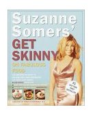 Suzanne Somers' Get Skinny on Fabulous Food  9780609802373 Front Cover