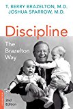 Discipline: the Brazelton Way, Second Edition 2nd 9780738218373 Front Cover