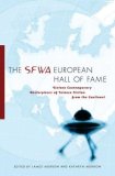 SFWA European Hall of Fame Sixteen Contemporary Masterpieces of Science Fiction from the Continent 2008 9780765315373 Front Cover
