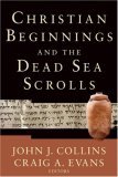 Christian Beginnings and the Dead Sea Scrolls  cover art