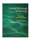 Critical Thinking in Nursing Case Studies Across the Curriculum cover art