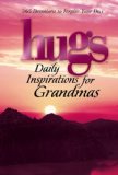 Hugs Daily Inspirations for Grandmas 365 Devotions to Inspire Your Day 2009 9781439112373 Front Cover