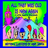 All That Was Old Is New Again 2011 9781467928373 Front Cover