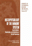 Histophysiology of the Immune System The Life History, Organization, and Interactions of Its Cell Populations 2012 9781468455373 Front Cover