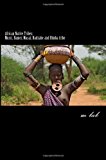 African Native Tribes: Mursi, Hamer, Masai, Hadzabe and Himba Tribe 2013 9781482695373 Front Cover