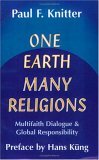 One Earth - Many Religions Multifaith Dialogue and Global Responsibilities cover art