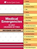 Medical Emergencies in Early Childhood and School-Age Settings  9781605544373 Front Cover