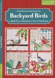 Backyard Birds 12 Quilt Blocks to AppliquÃ© from Piece O' Cake Designs  9781607058373 Front Cover