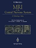 MRI of the Central Nervous System A Pathology Atlas 2011 9784431681373 Front Cover