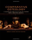 Comparative Osteology A Laboratory and Field Guide of Common North American Animals