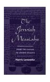 Jewish Messiahs From the Galilee to Crown Heights cover art