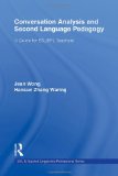 Conversation Analysis and Second Language Pedagogy A Guide for ESL/ EFL Teachers cover art