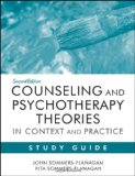 Counseling and Psychotherapy Theories in Context and Practice Study Guide 