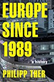 Europe Since 1989 A History  9780691167374 Front Cover