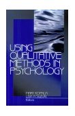 Using Qualitative Methods in Psychology 1999 9780761910374 Front Cover