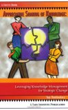 Appreciative Sharing of Knowledge Leverage Knowledge Management for Strategic Change cover art