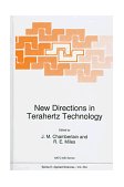 New Directions in Terahertz Technology 1997 9780792345374 Front Cover
