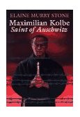 Maximilian Kolbe Saint of Auschwitz cover art