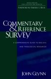 Commentary and Reference Survey A Comprehensive Guide to Biblical and Theological Resources cover art
