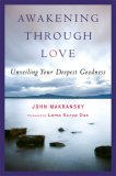Awakening Through Love Unveiling Your Deepest Goodness cover art