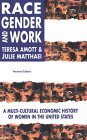 Race, Gender, and Work A Multi-Cultural Economic History of Women in the United States cover art