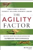Agility Factor Building Adaptable Organizations for Superior Performance cover art