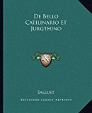 De Bello Catilinario et Jurgthino 2010 9781162659374 Front Cover