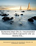 Romancero de el Ingenioso Hidalgo Don Quijote de la Mancha 2012 9781277685374 Front Cover