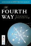 Fourth Way The Inspiring Future for Educational Change cover art
