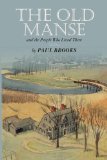 Old Manse And the People Who Lived There 2011 9781429091374 Front Cover