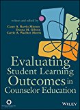 Evaluating Student Learning Outcomes in Counselor Education  9781556203374 Front Cover