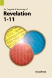 Exegetical Summary of Revelation 1-11 2003 9781556711374 Front Cover