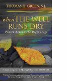 When the Well Runs Dry Prayer Beyond the Beginnings cover art