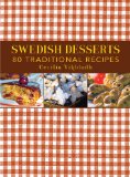 Swedish Desserts 80 Traditional Recipes 2012 9781616086374 Front Cover