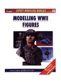 Modelling WWII Figures 2000 9781841761374 Front Cover