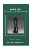 Inside Lives Psychoanalysis and the Growth of the Personality 2nd 9781855759374 Front Cover