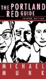Portland Red Guide Sites and Stories of Our Radical Past 2nd 2011 Revised  9781932010374 Front Cover