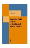 Quantum Field Theory in Condensed Matter Physics  9783540655374 Front Cover