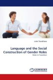 Language and the Social Construction of Gender Roles 2010 9783838349374 Front Cover