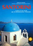 Santorini A Guide to the Island and its Archaeological Treasures  9789602131374 Front Cover