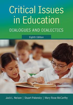 Critical Issues in Education Dialogues and Dialectics cover art