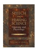 Speech and Hearing Science Anatomy and Physiology cover art