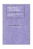 Pretrial Litigation Law, Policy and Practice 3rd 2001 Revised  9780314254375 Front Cover