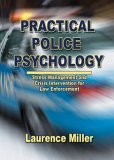 Practical Police Psychology Stress Management and Crisis Intervention for Law Enforcement cover art