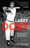 Larry Doby The Struggle of the American League's First Black Player  9780486483375 Front Cover