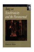 Jung on Synchronicity and the Paranormal  9780691058375 Front Cover