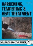 Hardening, Tempering and Heat Treatment The Structure of Steel and the Effects of Different Heat Treatments  9780852428375 Front Cover