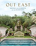 Out East Houses and Gardens of the Hamptons  9780865653375 Front Cover