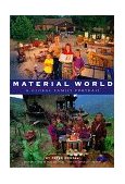 Material World A Global Family Portrait  9780871564375 Front Cover