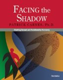 Facing the Shadow [3rd Edition] Starting Sexual and Relationship Recovery  9780985063375 Front Cover